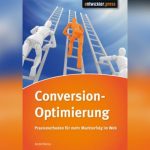 Buchvorstellung Conversion Optimierung – Praxismethoden für mehr Markterfolg im Web von Andre Morys